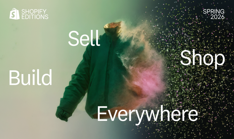 Shopify Editions Spring 2026 - Frissítés