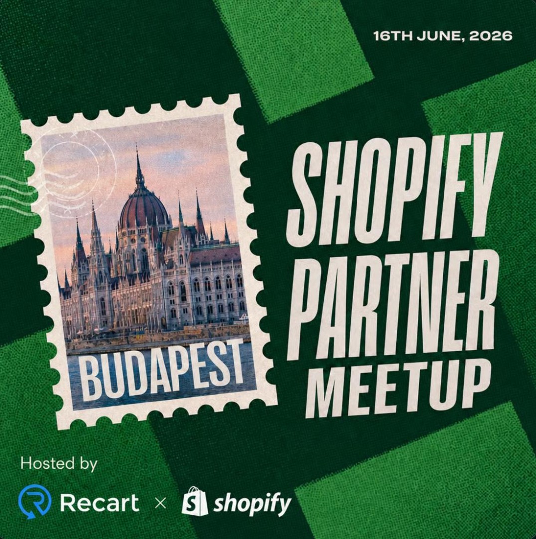 Shopify Partner Metup 2026 - Budapest