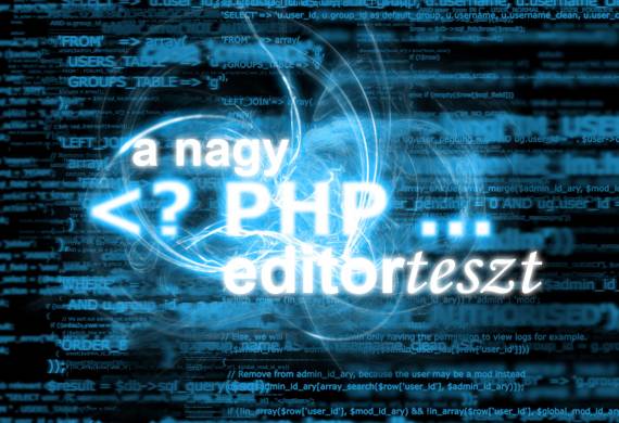 A nagy PHP szerkesztő teszt